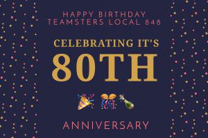 Happy Birthday Teamsters Local 848