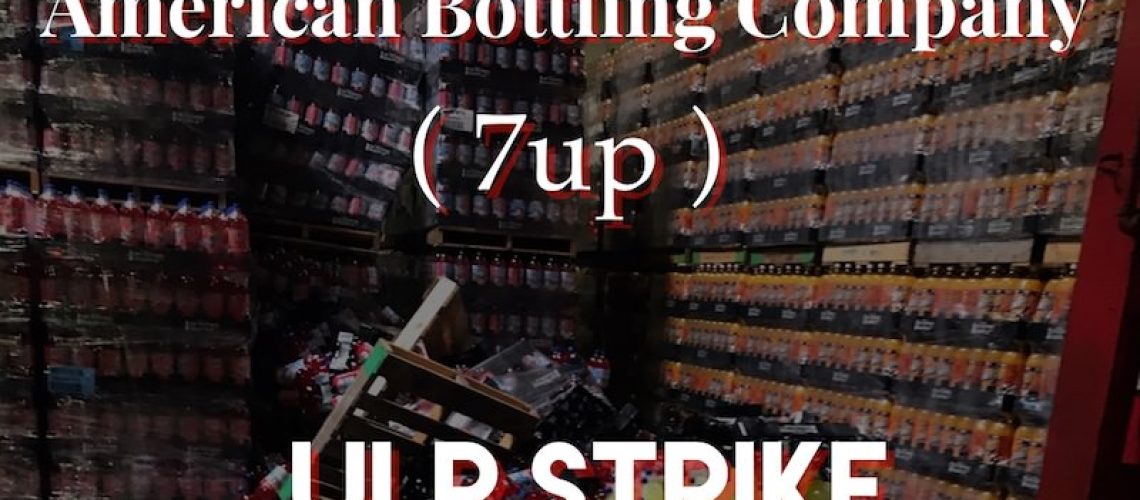 American Bottling Company - ULP Strike